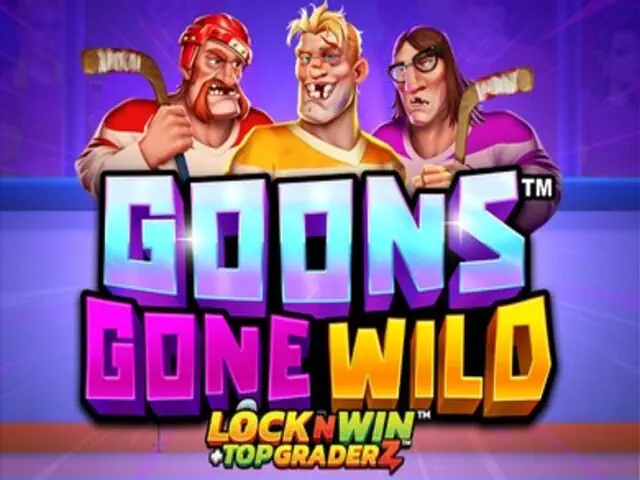 Goons Gone Wild